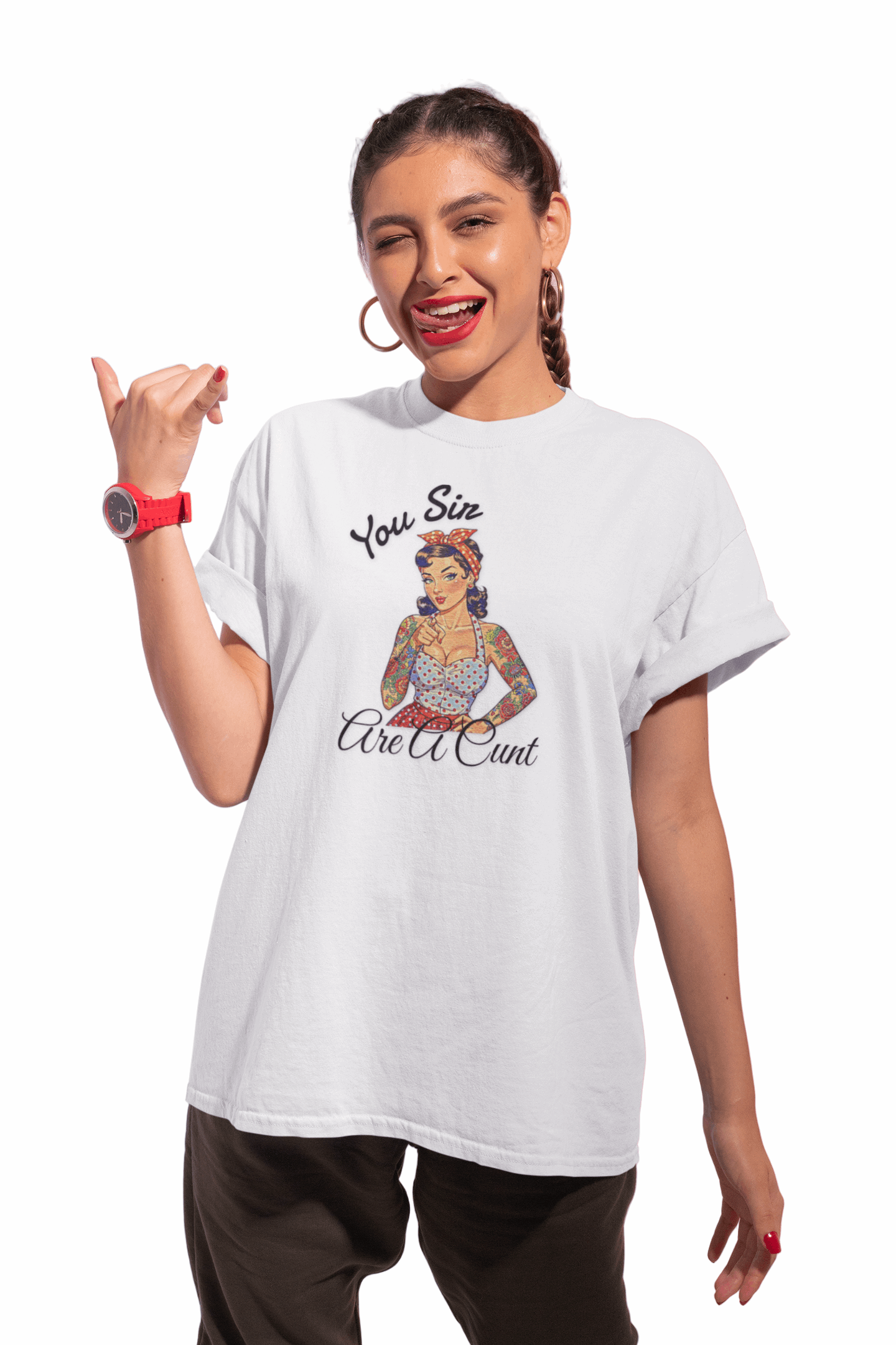 You Sir Are A Cunt Pin Up Graphic Tee
