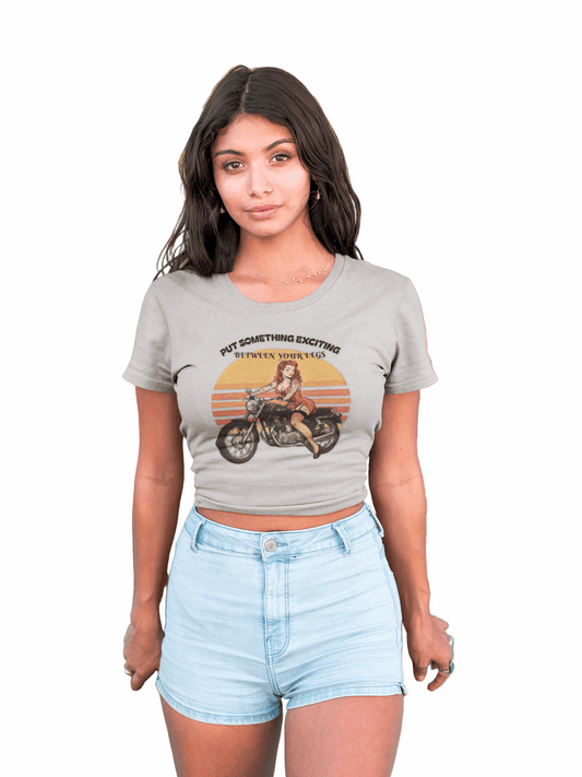 Put Something Exciting Between Your Legs Slim Fit Graphic Tee